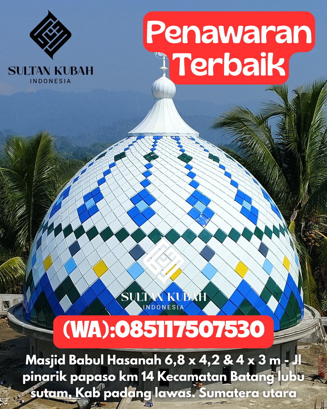 Kubah Masjid Galvalum Bergaransi Resmi 085117507530 Sungai Mas – Kabupaten Aceh Barat
