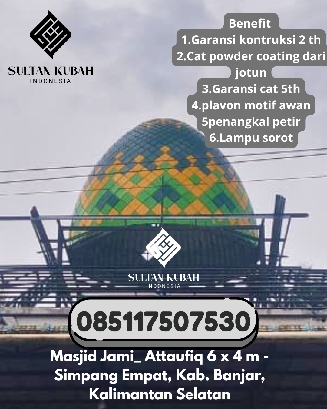 Kubah Masjid Galvalum Bergaransi Resmi 085117507530 Bojongsoang – Kabupaten Bandung