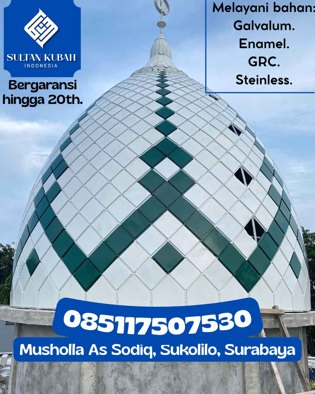 Kubah Masjid Elegan Modern Berkualitas Terjamin 085117507530 Lamongan – Kabupaten Lamongan