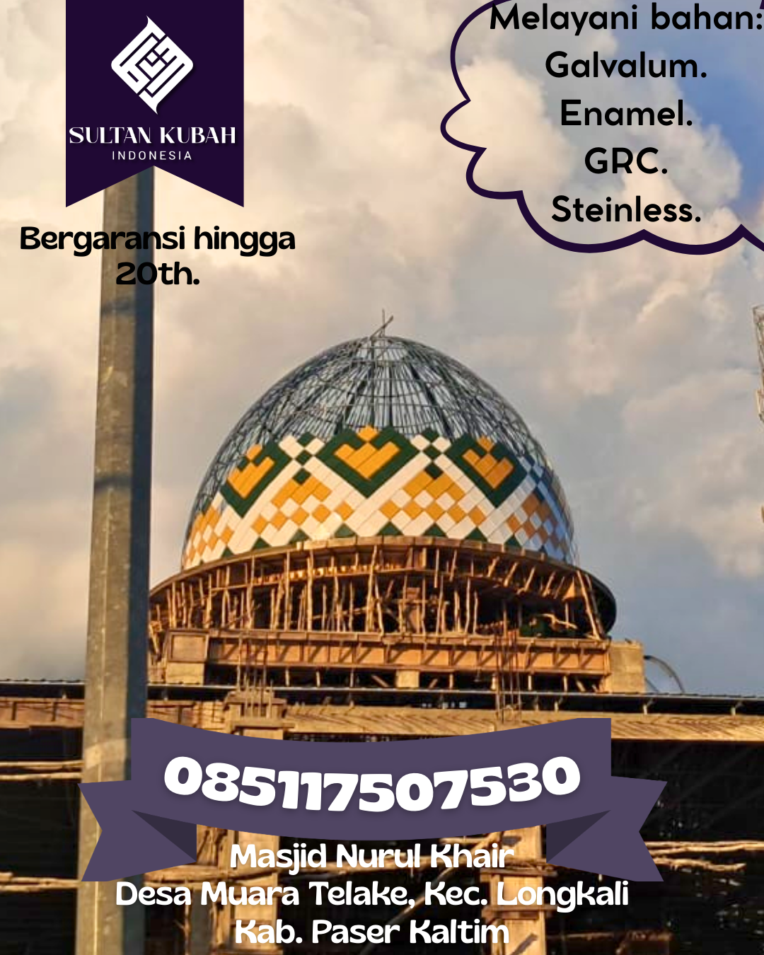 Kubah Masjid Kuat Tahan Lama dengan Finishing Elegan 085117507530 Semaka – Kabupaten Tanggamus