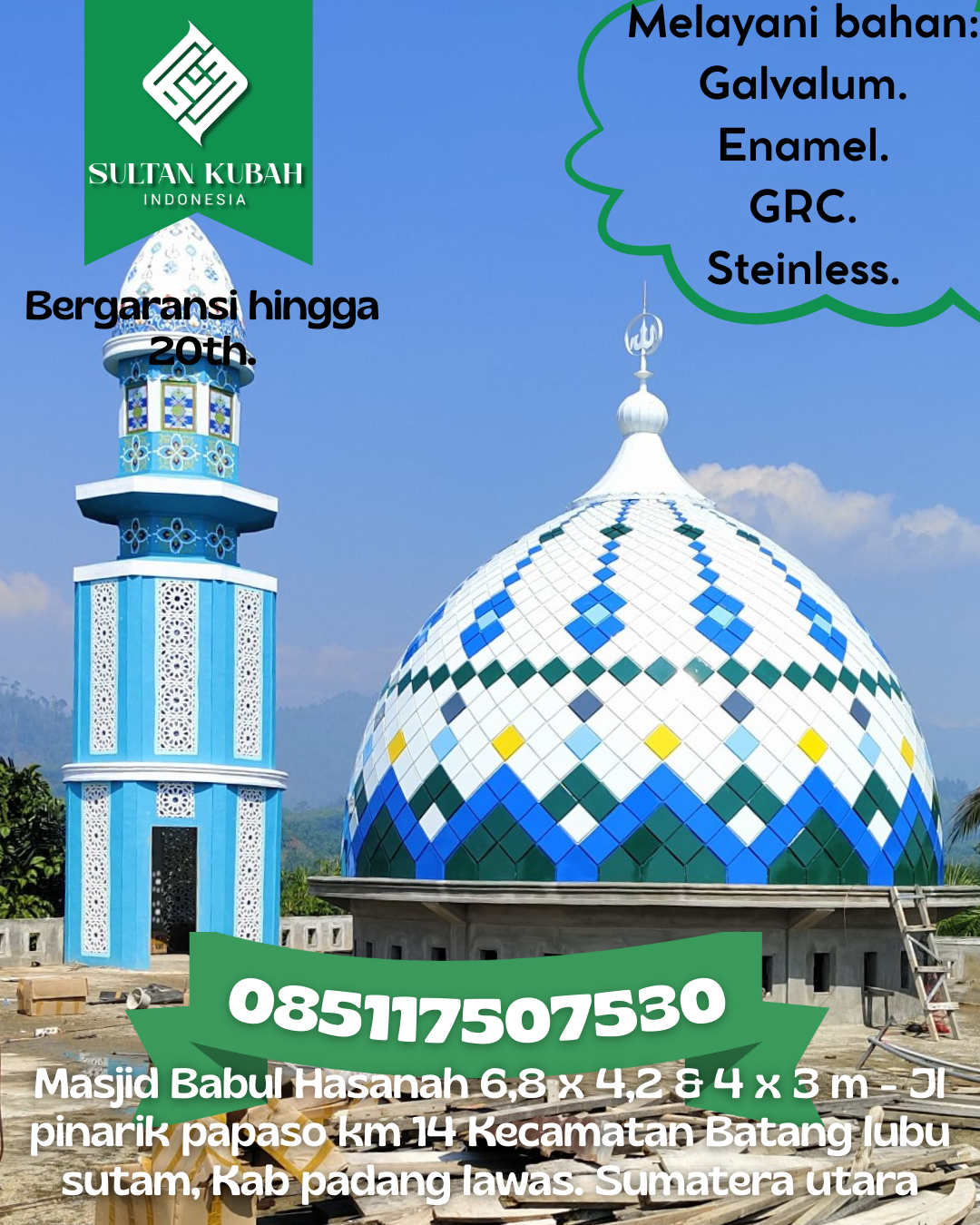 Kubah Masjid Kuat Kokoh dan Awet untuk Penggunaan Jangka Panjang 085117507530 Bika — Kab. Kapuas Hulu