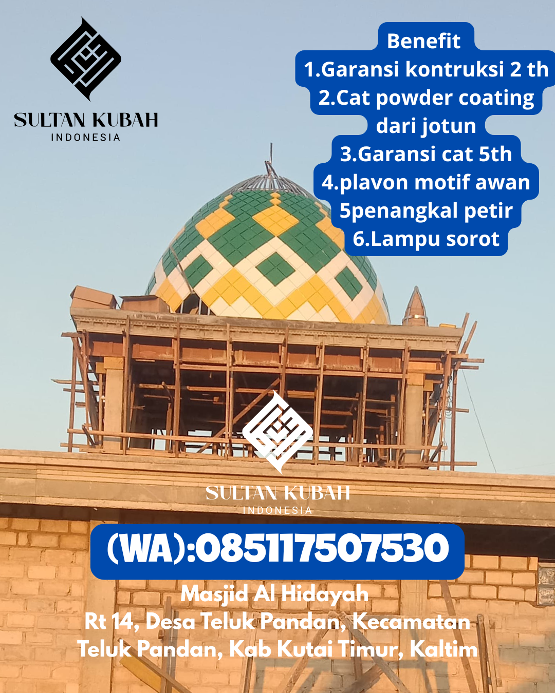 Kubah masjid galvalum awet dan aman berg aransi, 085117507530. Mappedeceng – Kabupaten Luwu Utara