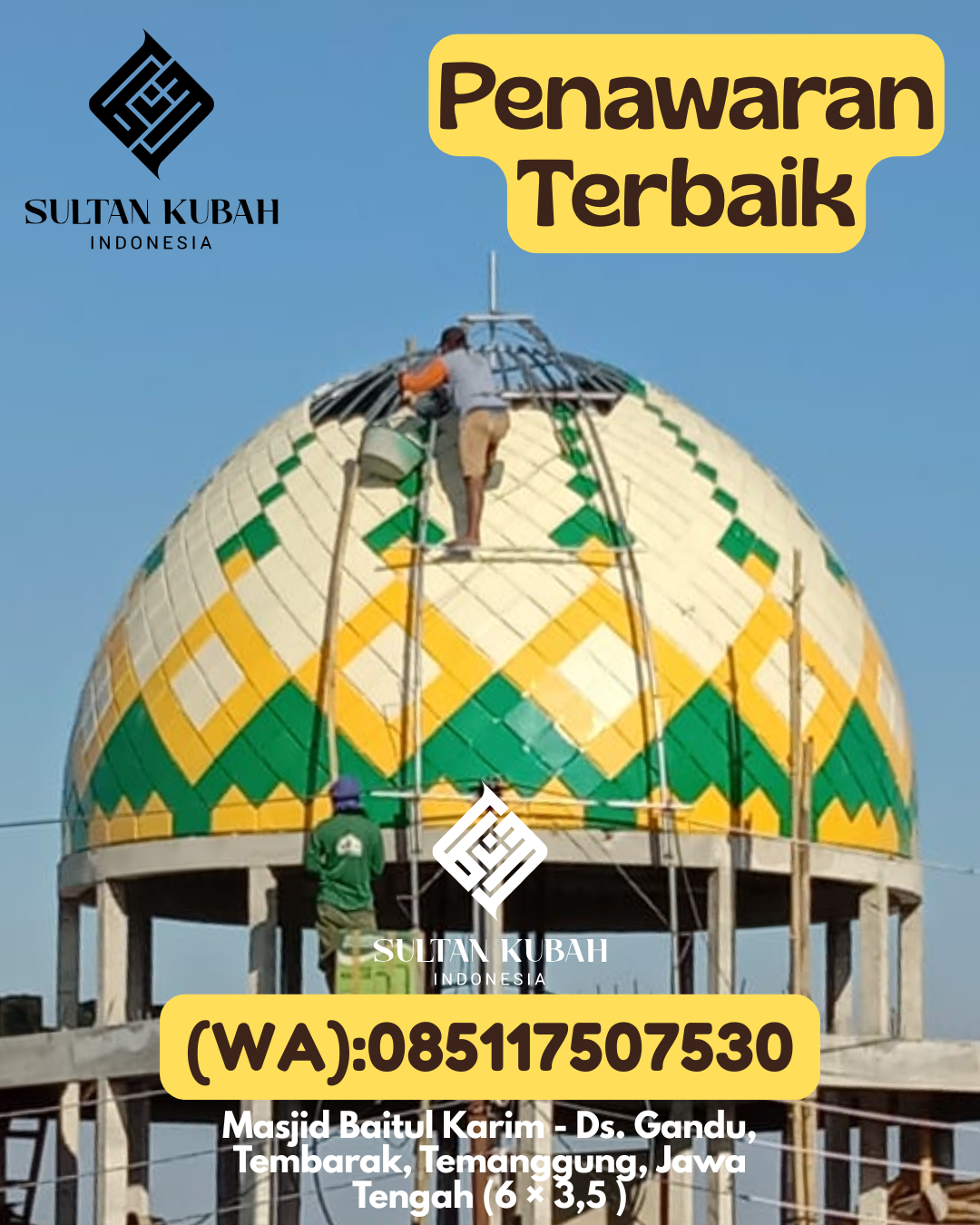 Penjual Kubah Masjid Galvalum Harga Pabrik Garansi 5 Tahun 085117507530 Tanralili – Kab. Maros