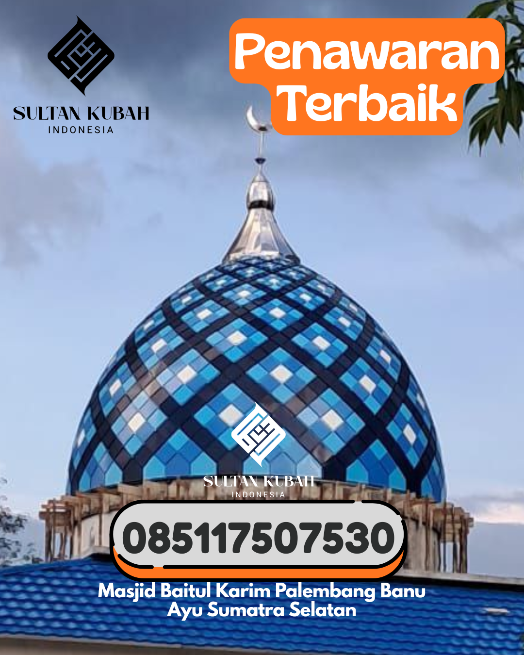 Kubah Masjid Galvalum Kualitas Premium 085117507530 Wewaria – Kabupaten Ende