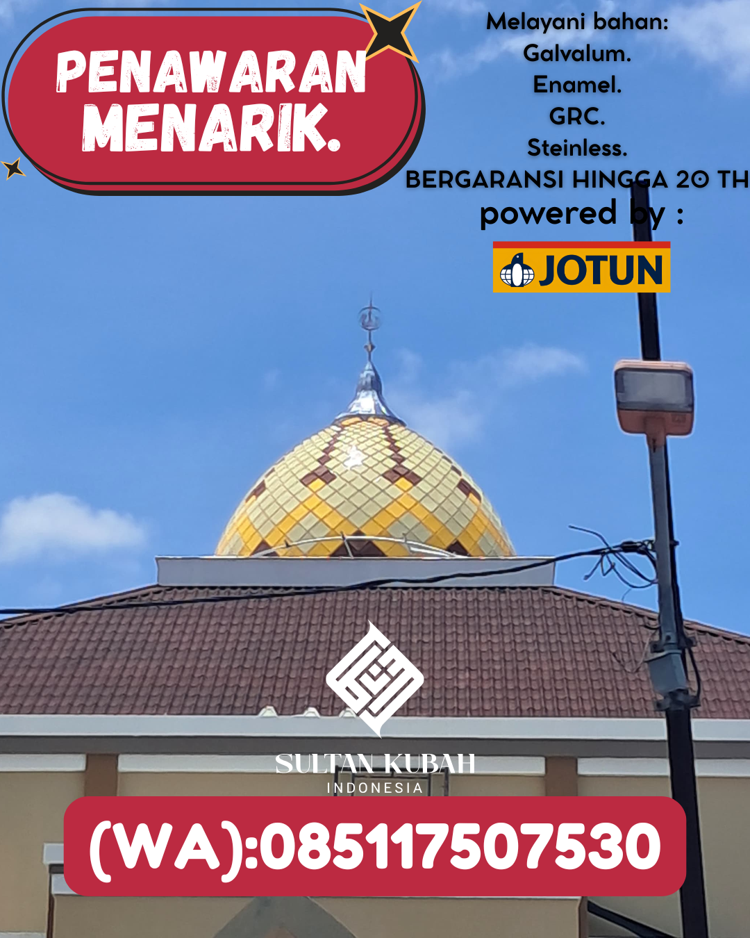 KUBAH MASJID EKSKLUSIF DI KEC Ende, KAB Ende (WA: 085117507530)