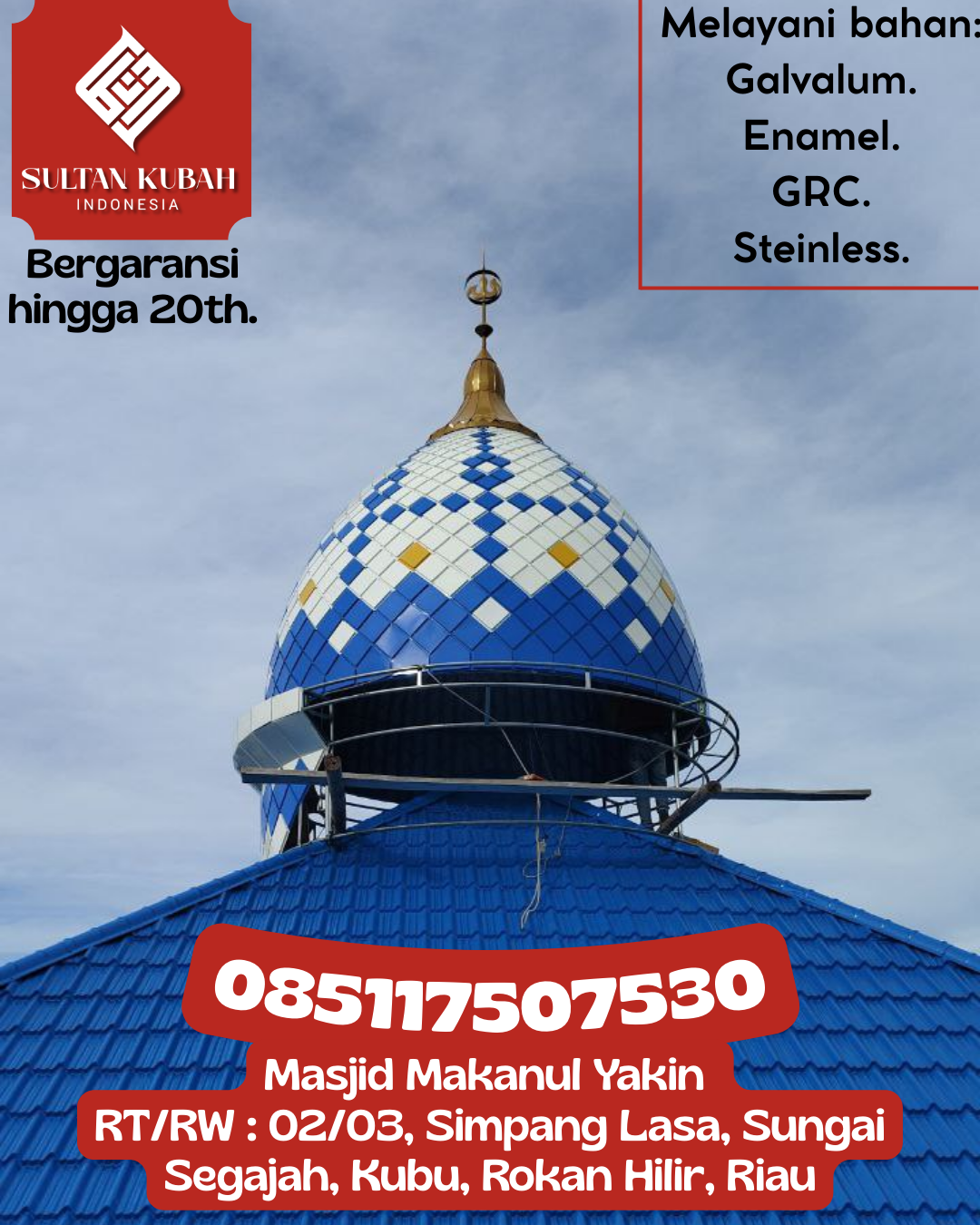 Kubah Masjid Berkualitas Tinggi Garansi Resmi Harga Terjangkau 085117507530 Tembilahan — Kab. Indragiri Hilir