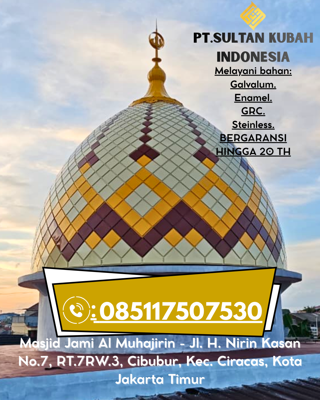 Kubah Masjid Berkualitas Bergaransi Resmi 085117507530 Rawa Jitu Timur – Tulang Bawang