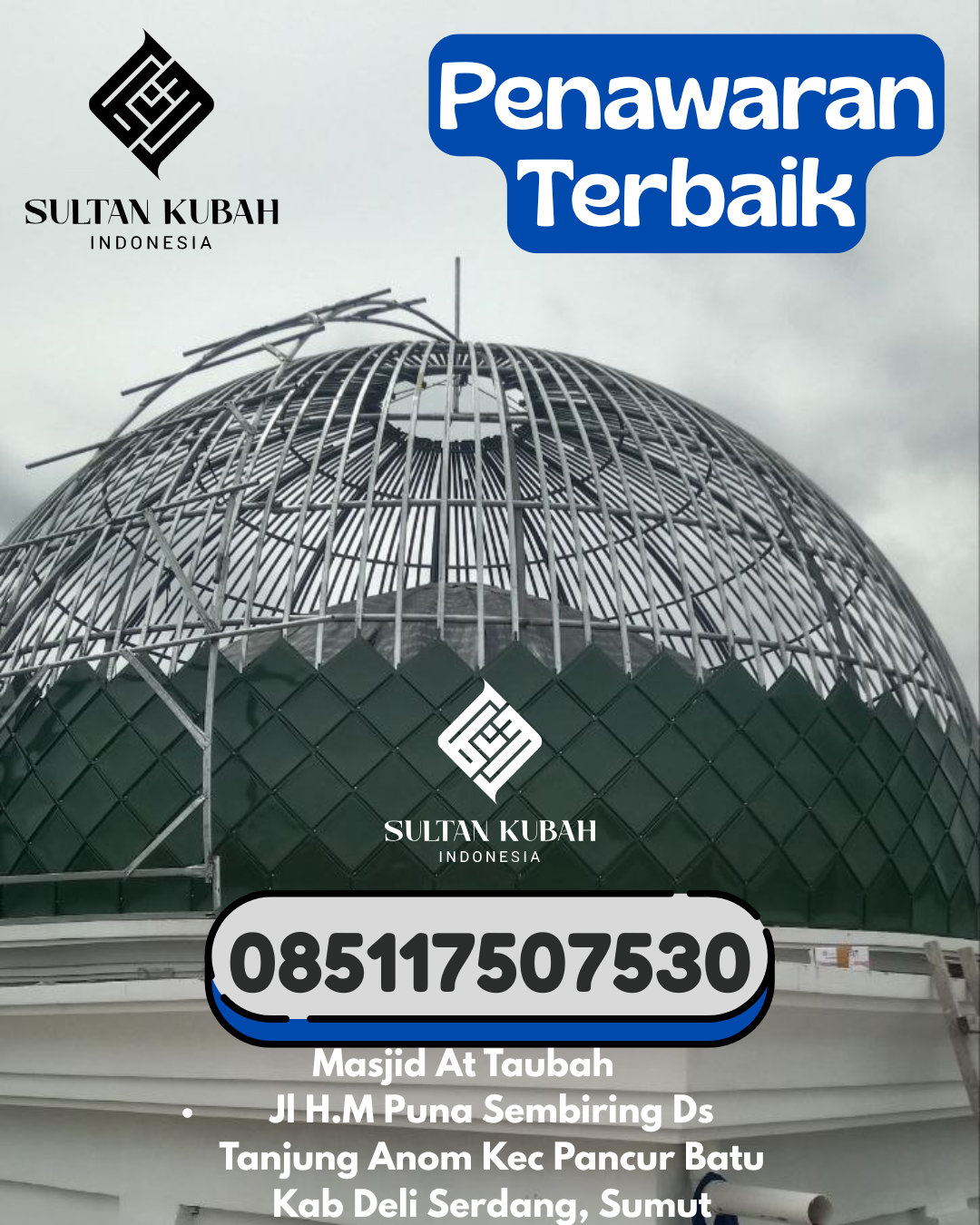 Penjual Kubah Masjid Galvalum Awet & Terpercaya 085117507530 Sumberejo – Kabupaten Tanggamus