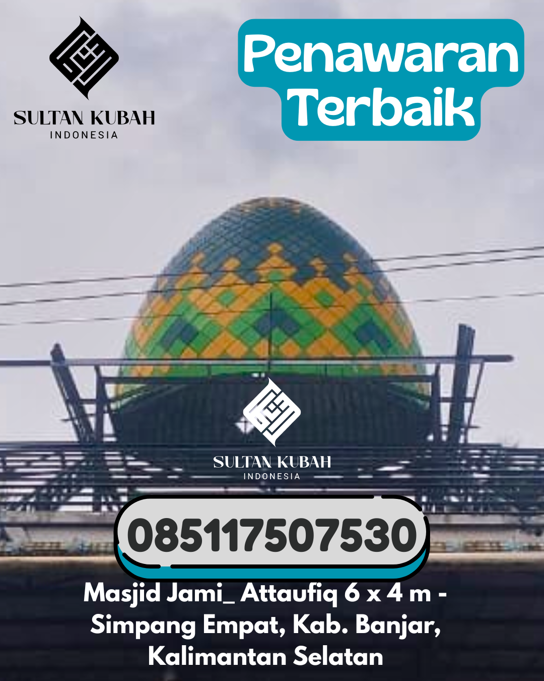 Kubah Masjid Galvalum Bergaransi 5 Tahun Resmi 085117507530 Meureubo – Kabupaten Aceh Barat