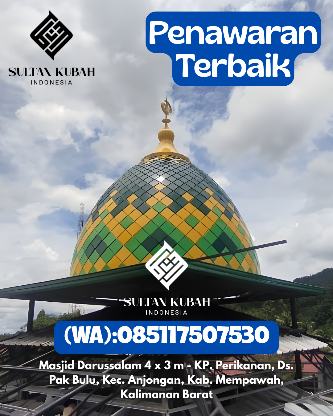 Penjual Kubah Masjid Galvalum Harga Pabrik Garansi 5 Tahun 085117507530 Pemulutan Selatan – Kab. Ogan Ilir
