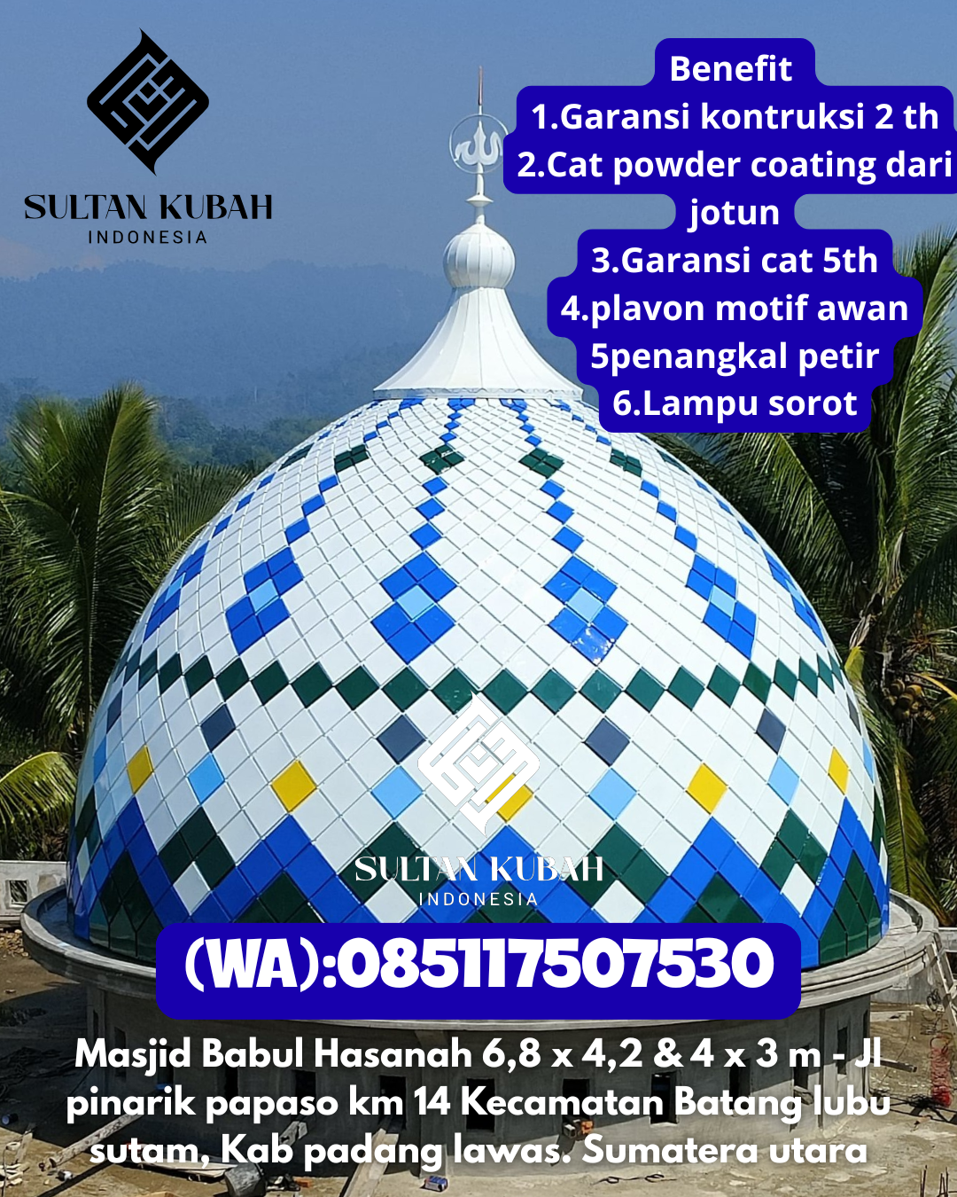 Kubah masjid galvalum kualitas terpercaya dengan garansi, 085117507530.Tukdana – Kabupaten Indramayu