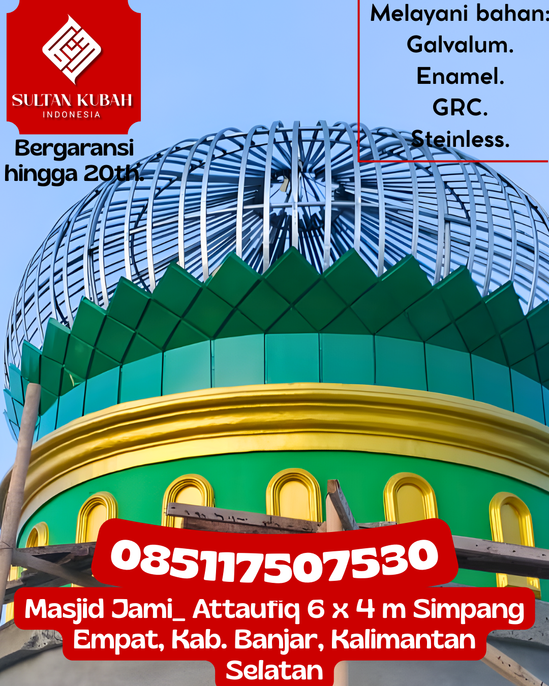 Kubah Masjid Berkualitas Tinggi Garansi Resmi Harga Terjangkau 085117507530 Tellu Limpoe — Kab. Sinjai