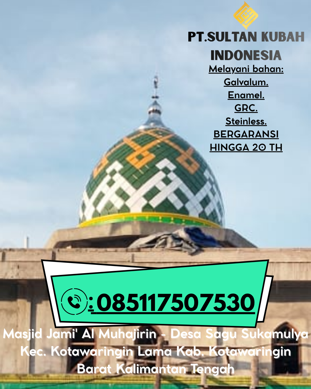 Kubah Masjid Eksklusif dengan Garansi Resmi 085117507530 Banjit – Way Kanan