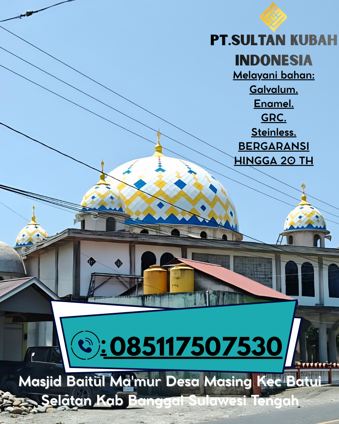 Kubah Masjid Tahan Cuaca Garansi 5 Tahun 085117507530 Tambun Selatan – Bekasi