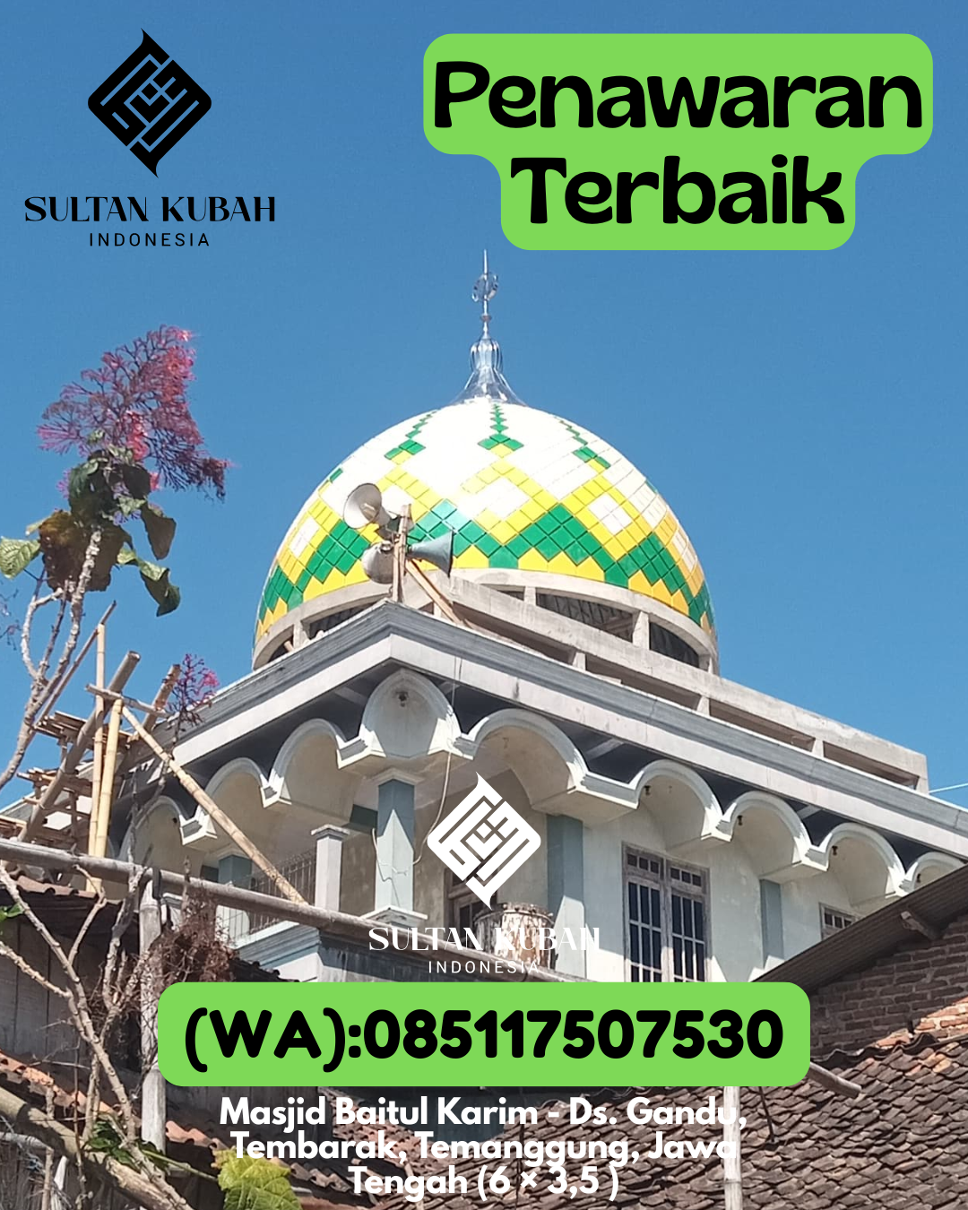 Penjual Kubah Masjid Galvalum Tahan Lama 085117507530 Bantimurung – Kab. Maros