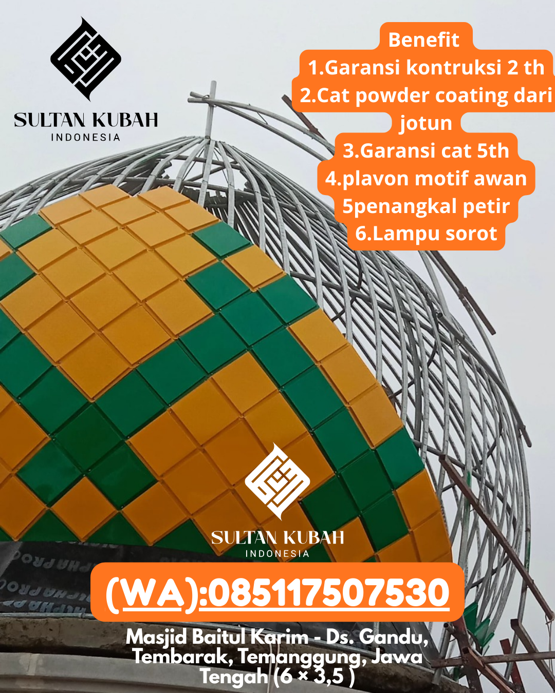 Kubah Masjid Galvalum Premium Garansi 5 Tahun 085117507530 Situraja – Kabupaten Sumedang