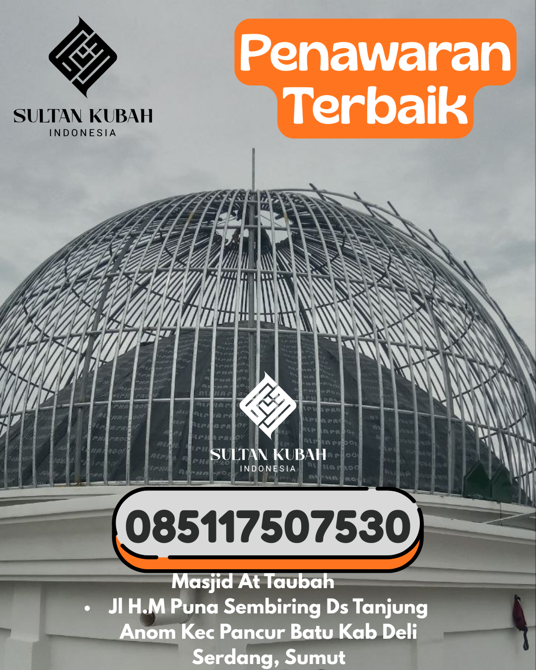 Kubah Masjid Galvalum Bergaransi 5 Tahun Resmi 085117507530 Ende Selatan – Kab. Ende