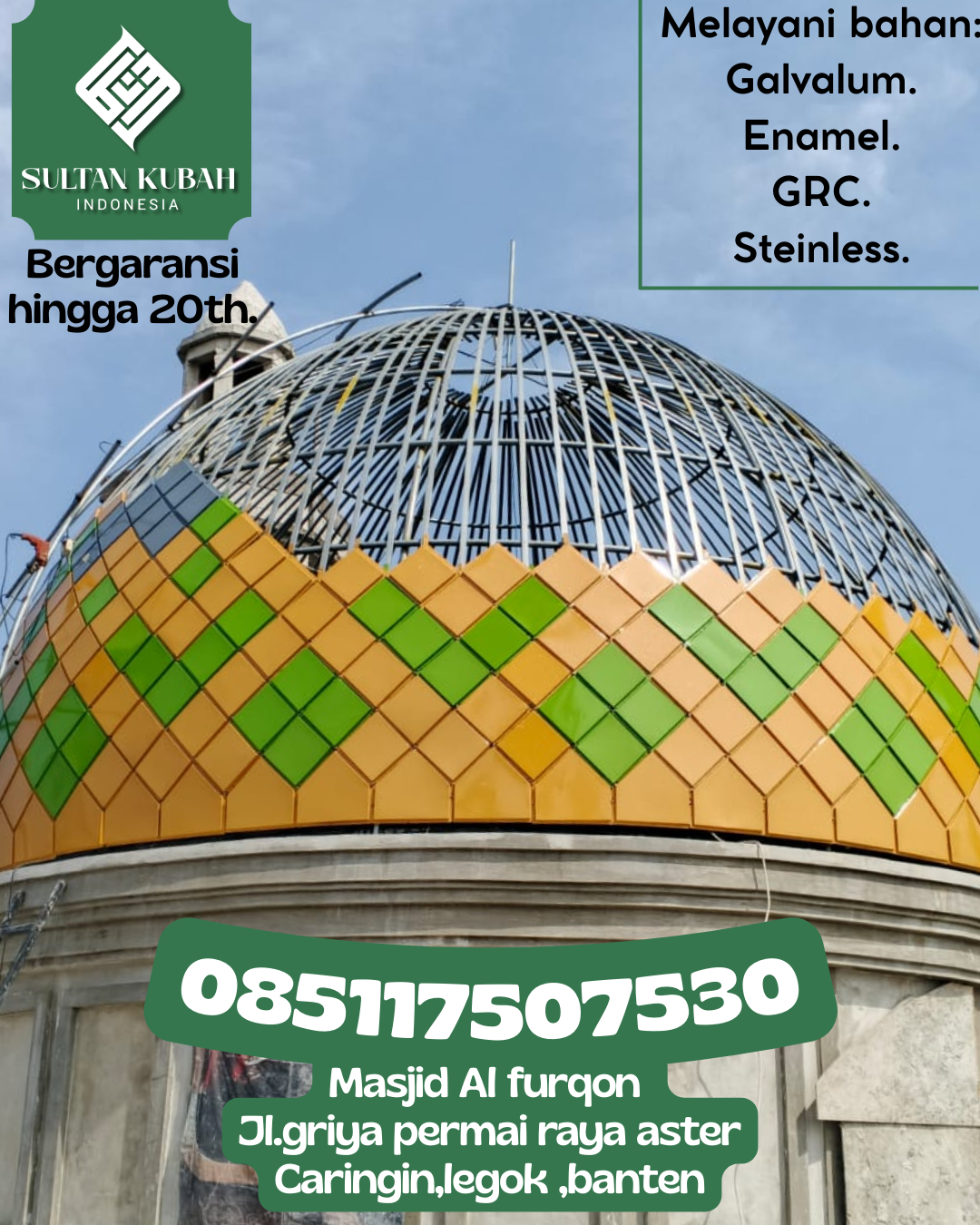 Kubah Masjid Berkualitas Terjamin Awet Bertahun-Tahun 085117507530 Marangkayu – Kabupaten Kutai Kartanegara