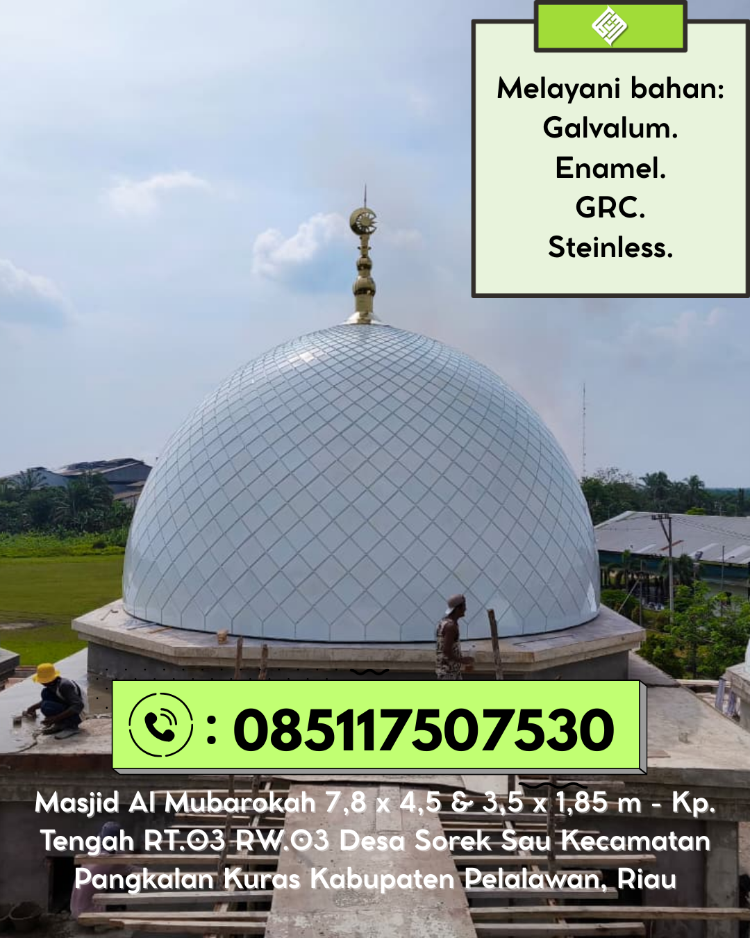 Kubah Masjid Kuat Kokoh dan Awet untuk Penggunaan Jangka Panjang 085117507530 Unurum Guay – Kabupaten Jayapura