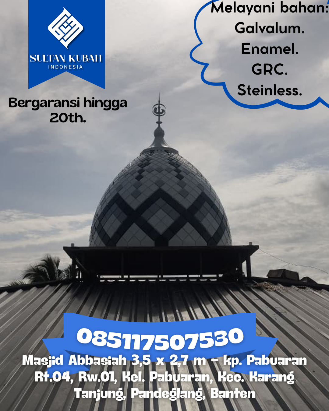 Kubah Masjid Kuat Kokoh dan Awet untuk Penggunaan Jangka Panjang 085117507530 Dolat Rayat — Kab. Karo