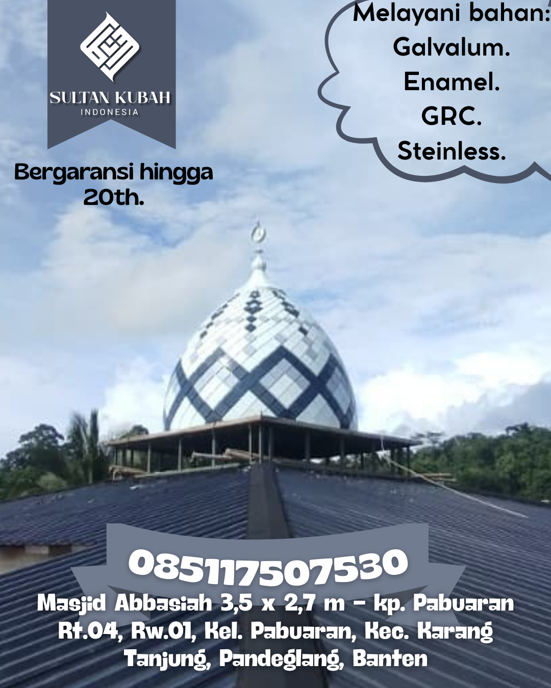 Kubah Masjid Premium Kuat dan Tahan Lama untuk Bangunan Ibadah 085117507530 Kabanjahe — Kab. Karo