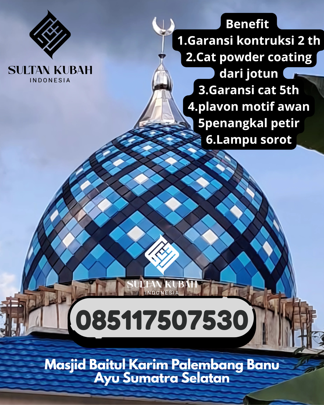 Kubah masjid galvalum berkualitas dan terjamin, 085117507530.Tanete Riattang – Kabupaten Bone