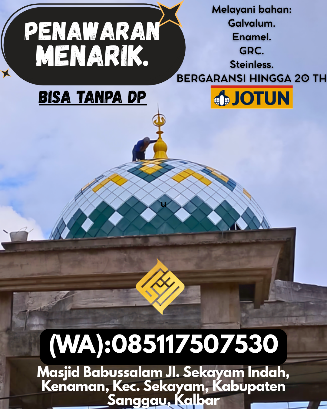 PABRIK KUBAH MASJID BERKUALITAS DI KEC Paringin, KAB Balangan (WA: 085117507530)