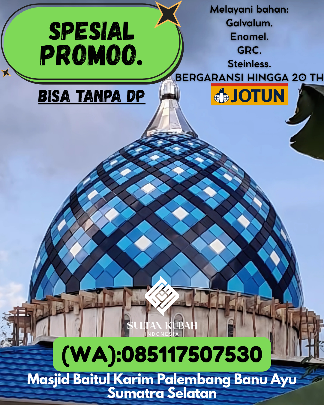 JUAL KUBAH MASJID PREMIUM DI KEC Banjarmasin Barat, KOTA Banjarmasin (WA: 085117507530)