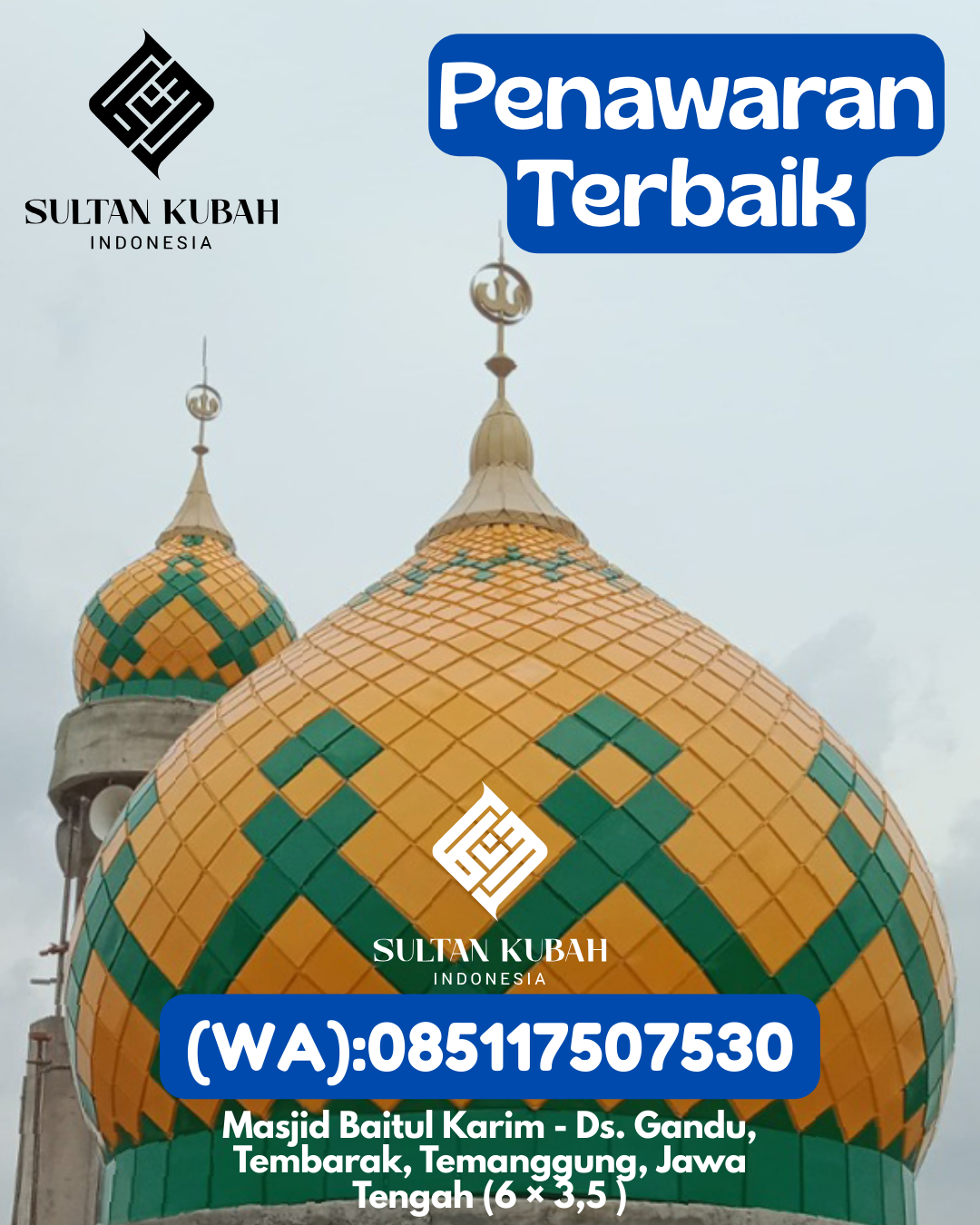 Penjual Kubah Masjid Galvalum Ringan & Berkualitas 085117507530 Towea – Kab. Muna