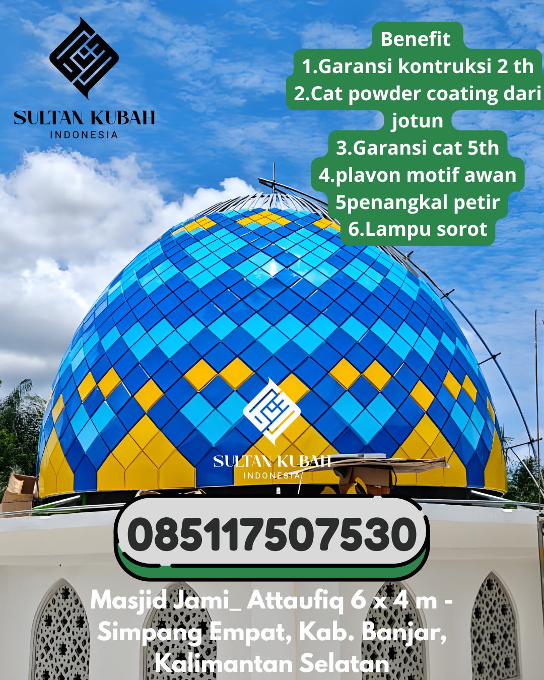 Kubah Masjid Galvalum Berkualitas Tinggi 085117507530 Pitumpanua – Wajo