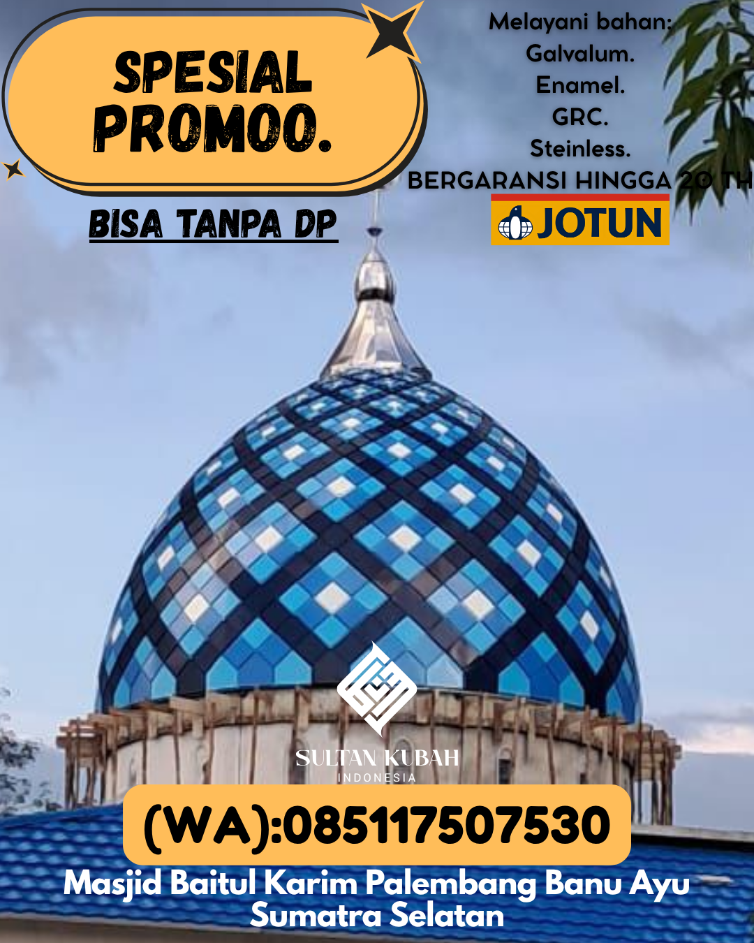 KUBAH MASJID HARGA TERJANGKAU DI KEC Banjarbaru Utara, KOTA Banjarbaru (WA: 085117507530)