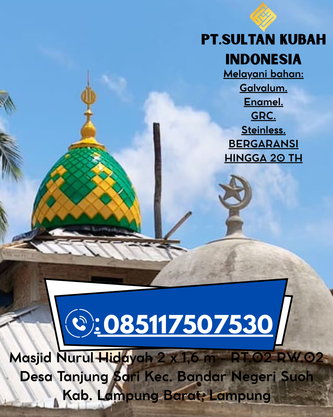 Kubah Masjid Anti Karat Garansi 5 Tahun 085117507530 Jasinga – Bogor Barat