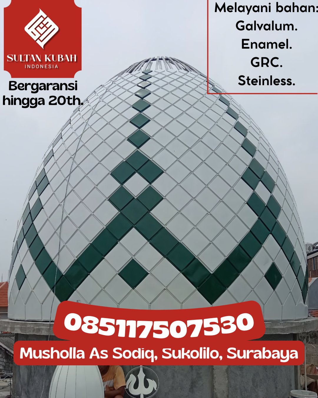 Kubah Masjid Berkualitas Premium Awet Tahan Lama Bergaransi 085117507530 Gedangan – Kabupaten Malang
