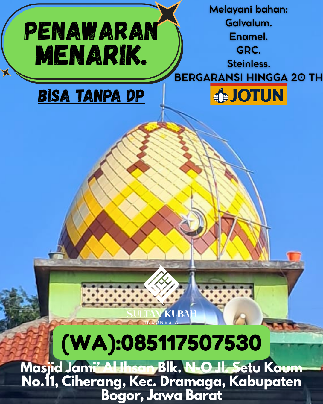 SPESIALIS KUBAH MASJID PREMIUM DI KEC Unaaha, KAB Konawe (WA: 085117507530)