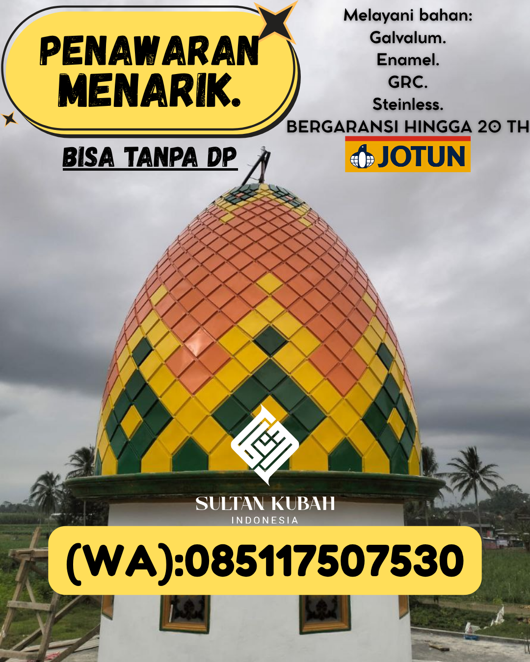 SPESIALIS KUBAH MASJID GARANSI RESMI DI KEC Gerunggang, KOTA Pangkalpinang (WA: 085117507530)