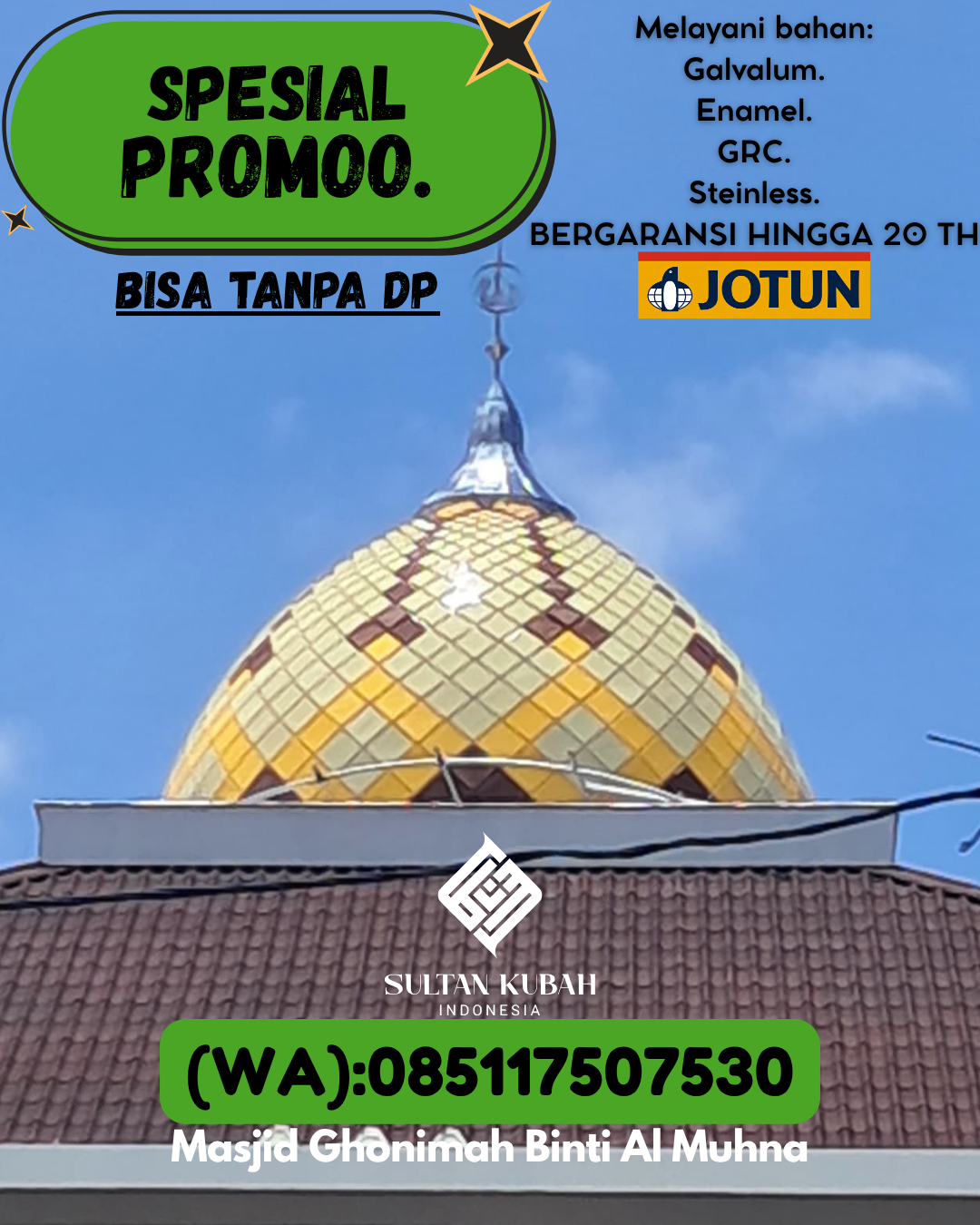 SPESIALIS KUBAH MASJID PREMIUM DI KEC Batulicin, KAB Tanah Bumbu (WA: 085117507530)