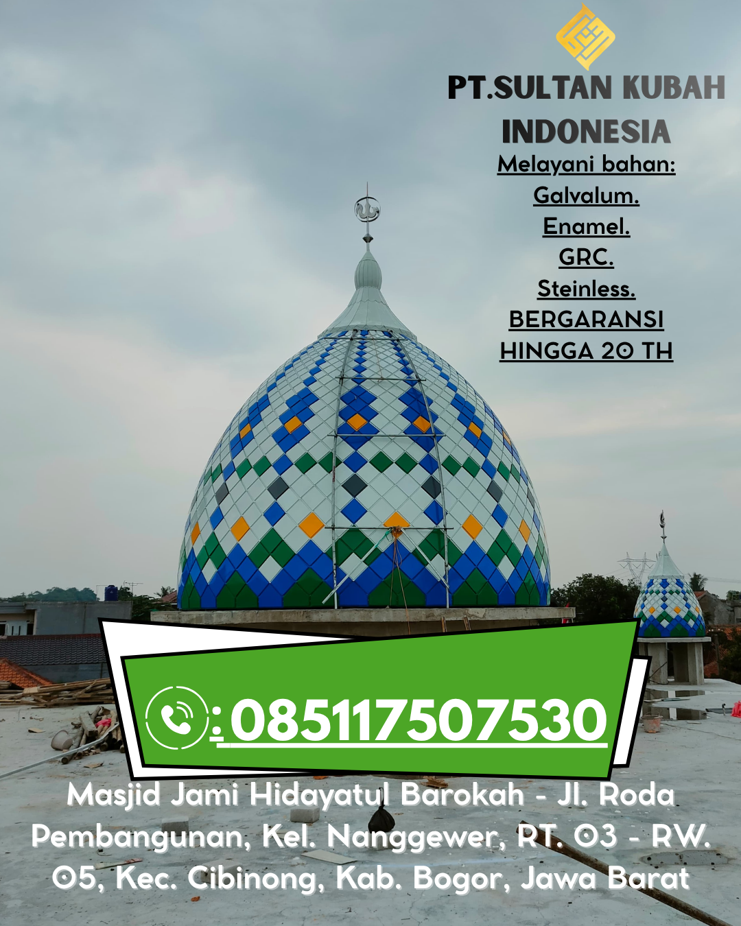 Kubah Masjid Anti Karat Garansi 5 Tahun 085117507530 Sekincau – Lampung Barat