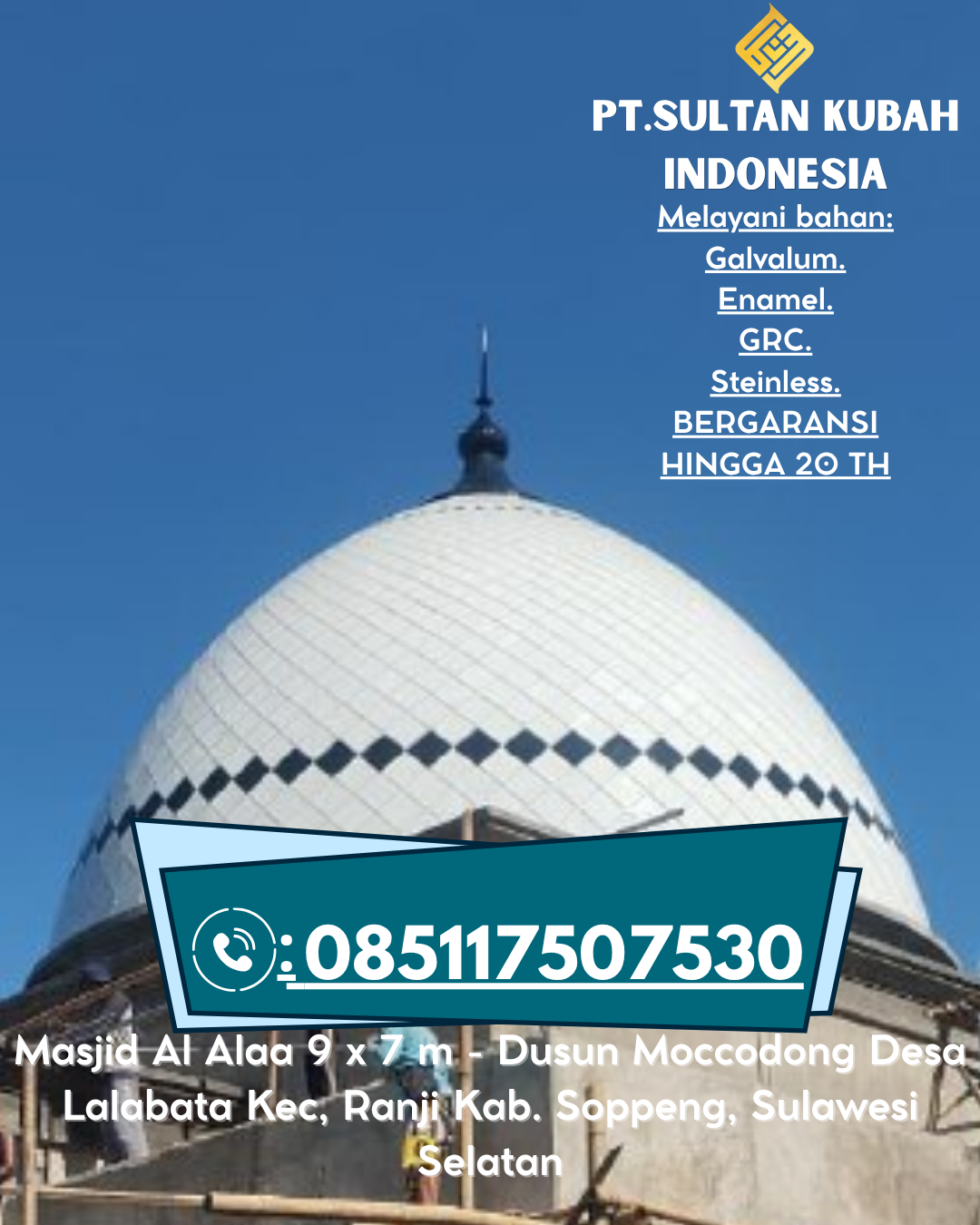 Kubah Masjid Eksklusif dengan Garansi Resmi 085117507530 Purwaharja – Kota Banjar
