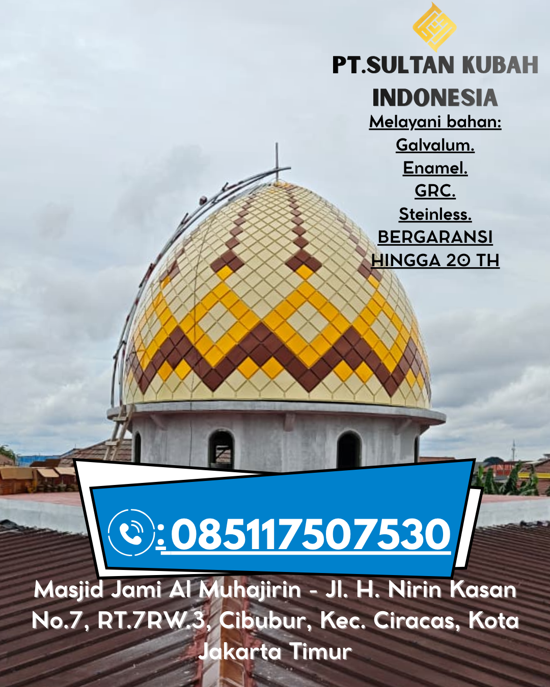 Kubah Masjid Kokoh & Indah Garansi 5 Tahun 085117507530 Penawar Aji – Tulang Bawang