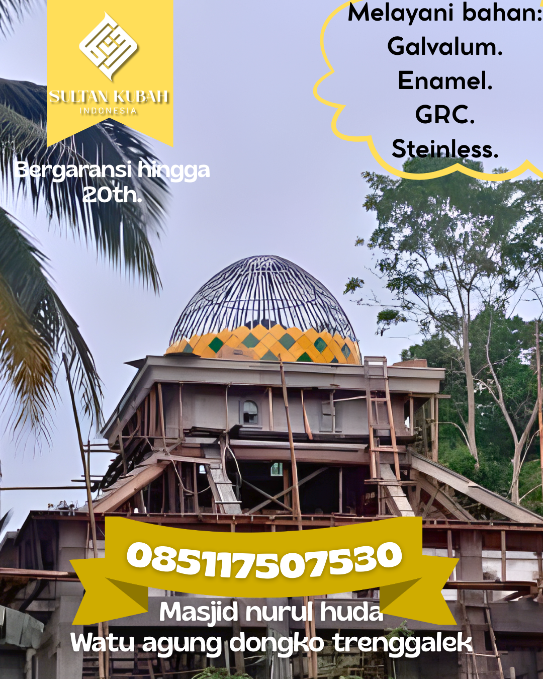 Kubah Masjid Kuat Kokoh dan Awet untuk Penggunaan Jangka Panjang 085117507530 Sukadana — Kab. Ciamis