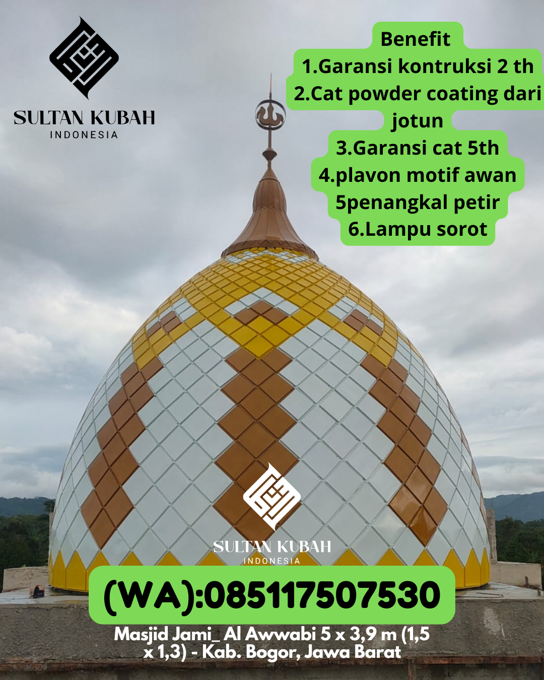 Penjual Kubah Masjid Galvalum Garansi 5 Tahun 085117507530 Sukabumi – Kabupaten Sukabumi