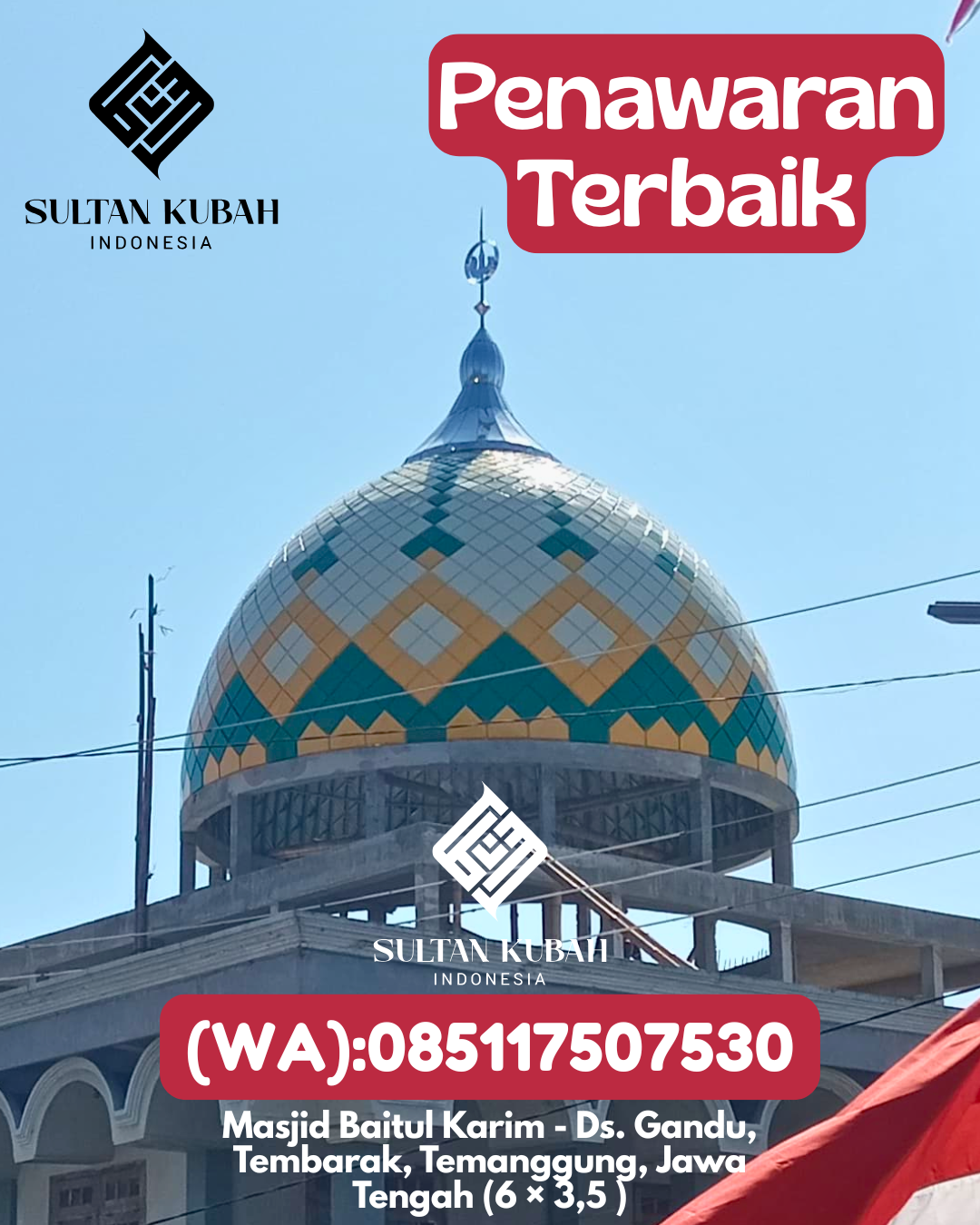 Kubah Masjid Galvalum Kualitas Terbaik 085117507530 Simbang – Kab. Maros