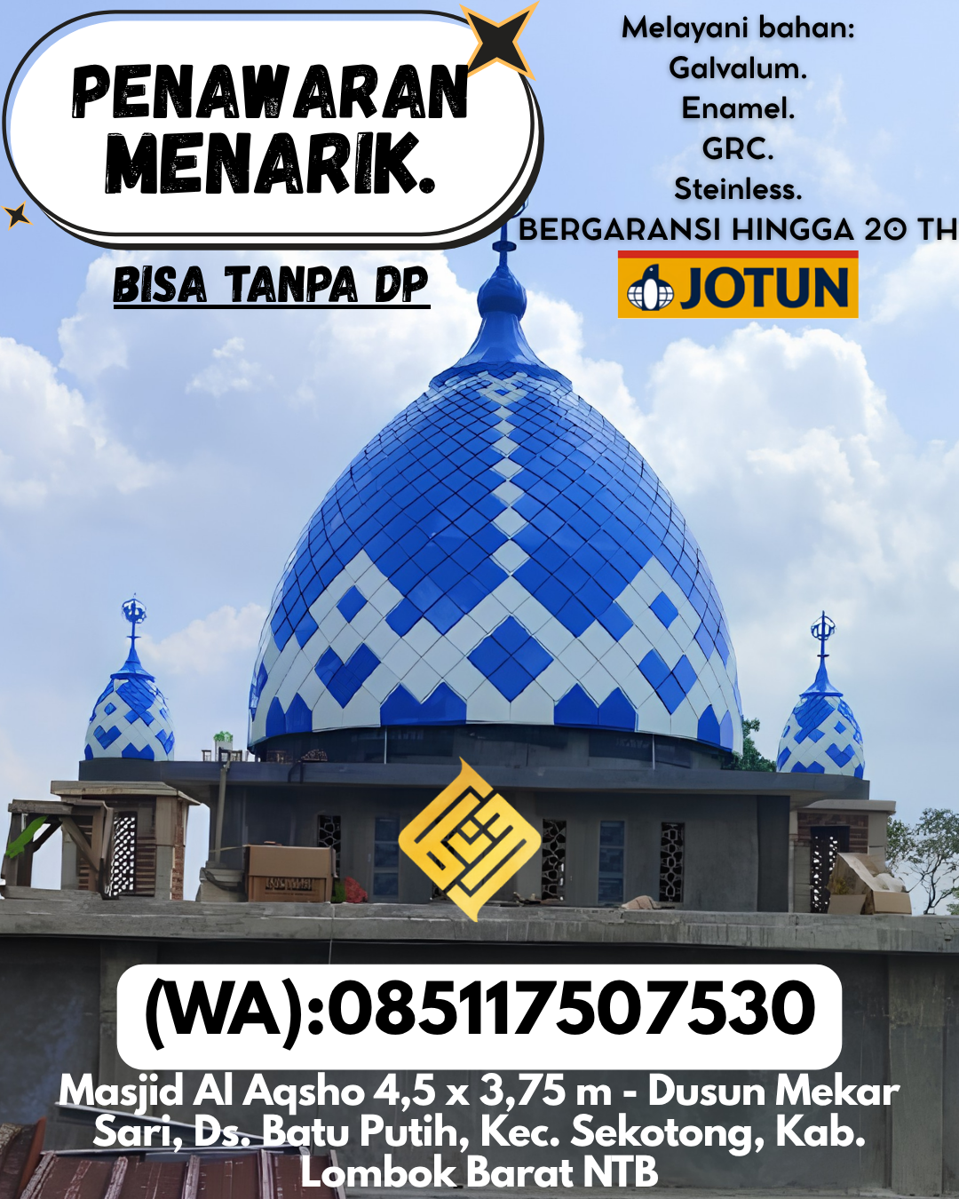 KUBAH MASJID EKSKLUSIF DI KEC Sekadau Kota, KAB Sekadau (WA: 085117507530)