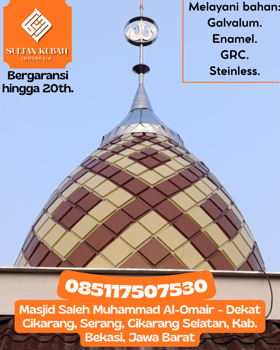 Kubah Masjid Berkualitas Premium dengan Garansi 5 Tahun 085117507530 Mangarabombang – Kabupaten Takalar