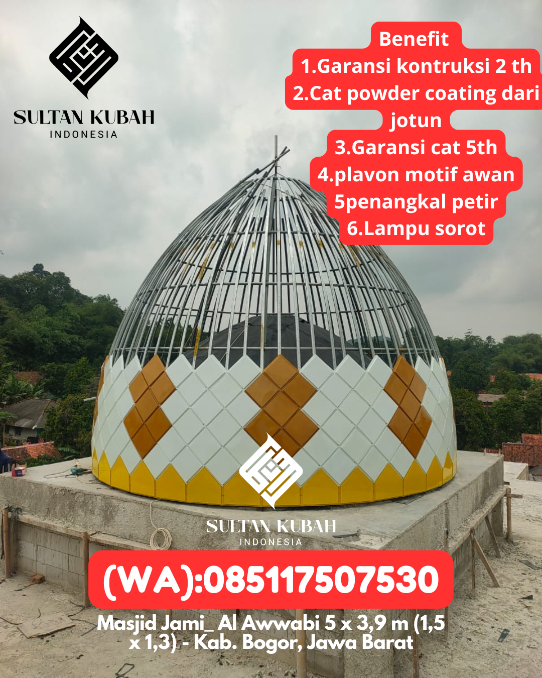 Penjual Kubah Masjid Galvalum Awet dan Kokoh 085117507530 Kadudampit – Kabupaten Sukabumi