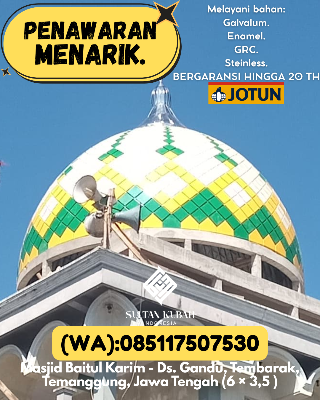 PUSAT KUBAH MASJID BERKUALITAS DI KEC Sangatta Utara, KAB Kutai Timur (WA: 085117507530)