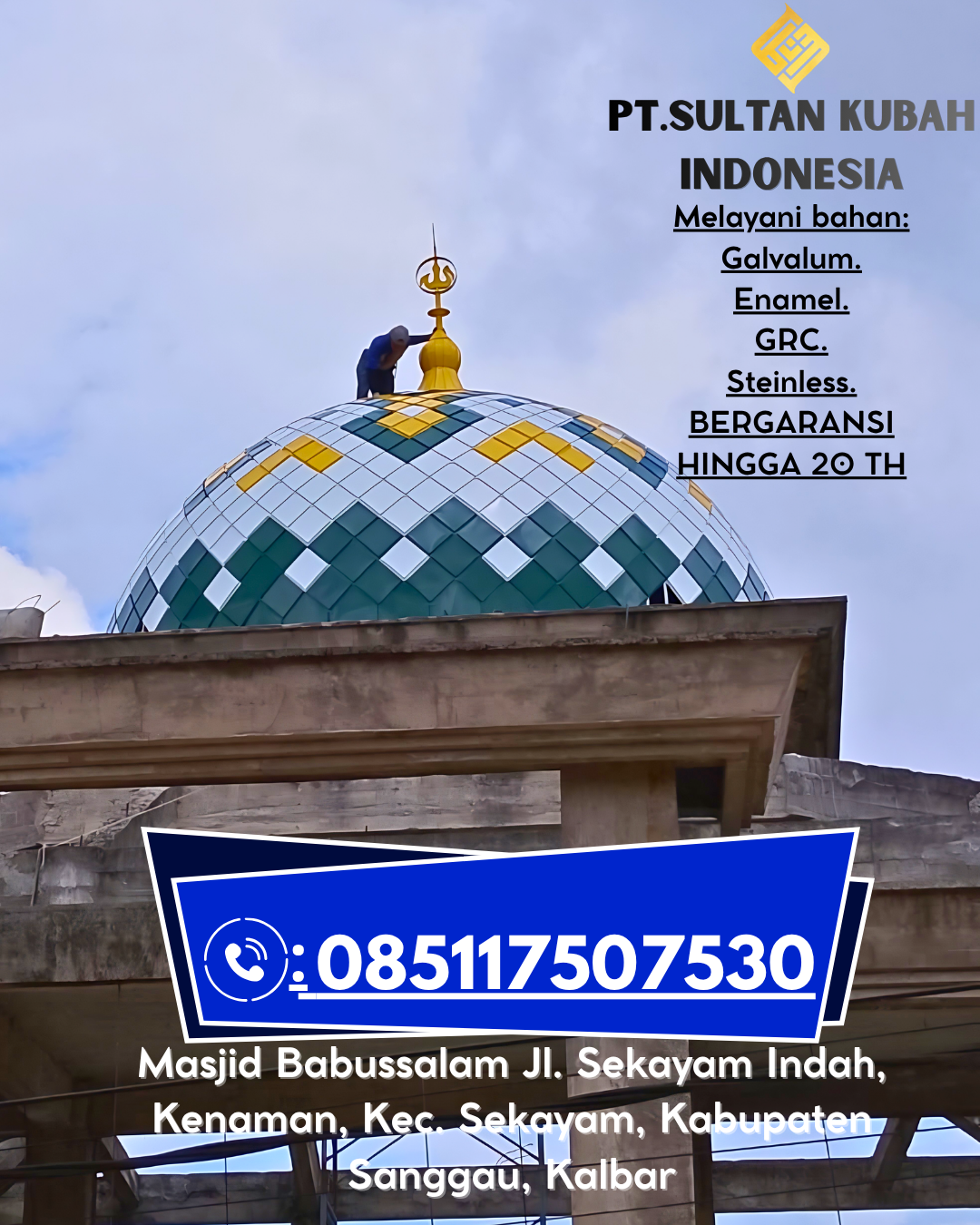 Kubah Masjid Kokoh & Indah Garansi 5 Tahun 085117507530 Karawang Barat – Karawang