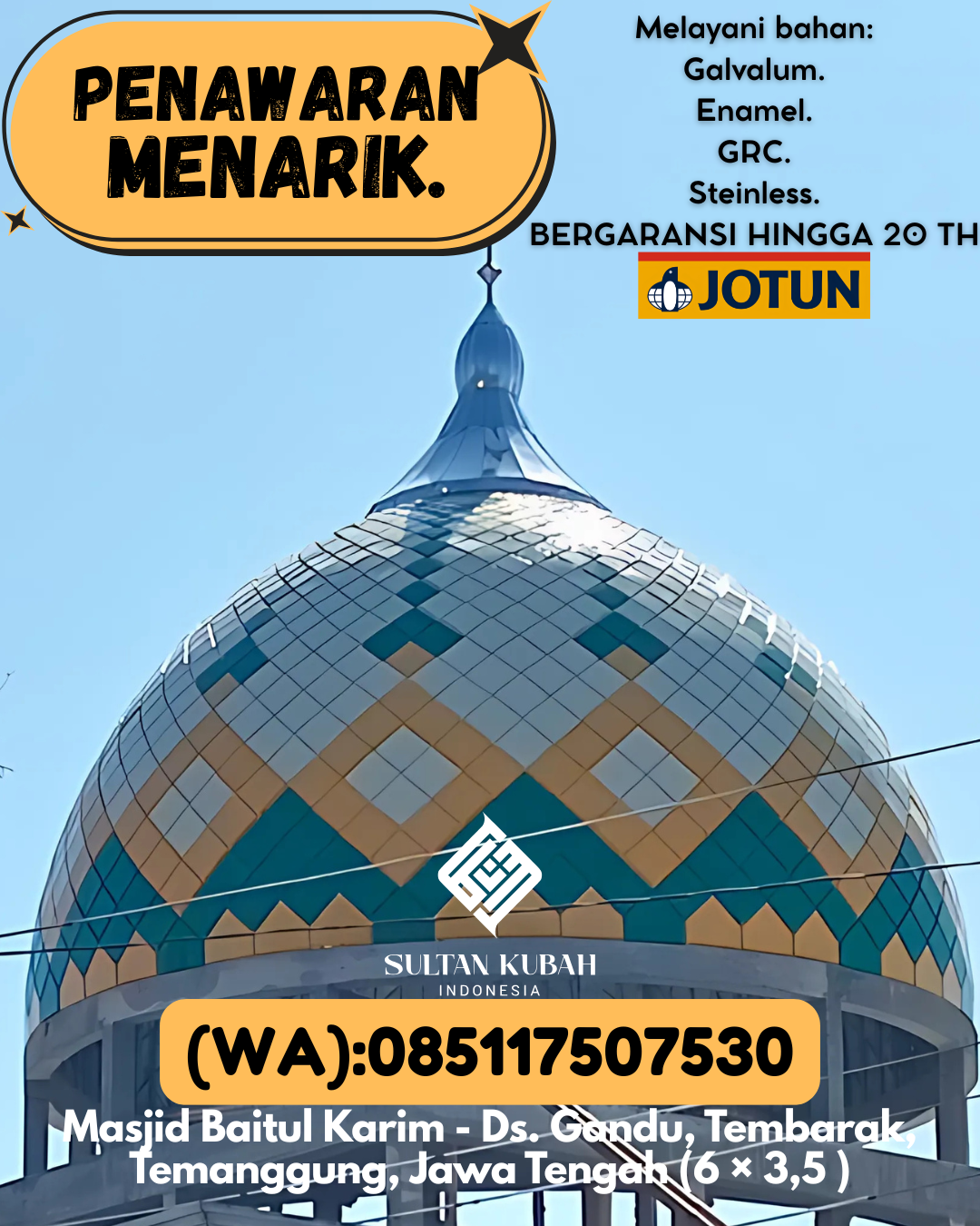 SPESIALIS KUBAH MASJID GARANSI RESMI DI KEC Loa Janan Ilir, KOTA Samarinda (WA: 085117507530)