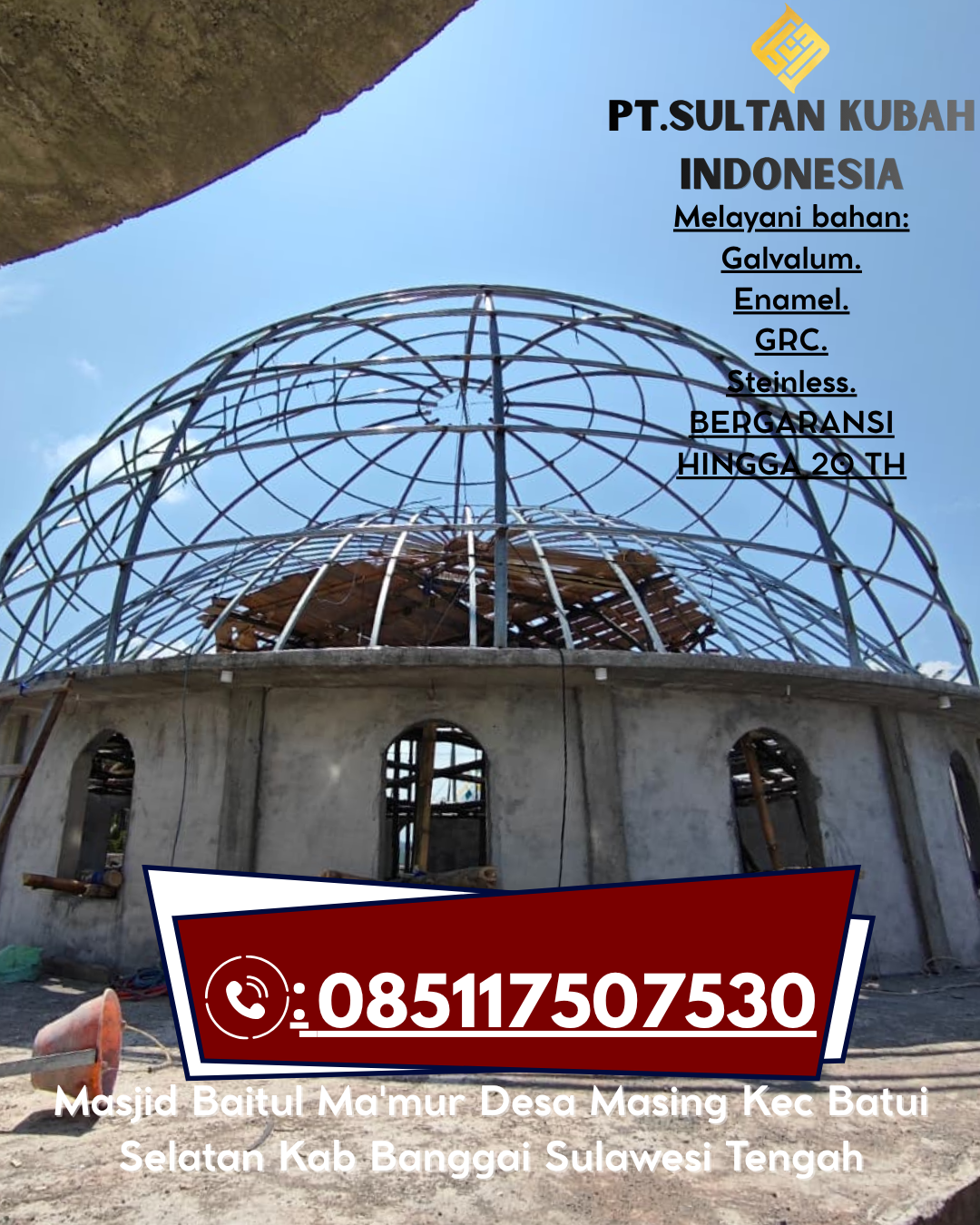 Kubah Masjid Premium dengan Garansi Panjang 085117507530 Babelan – Bekasi