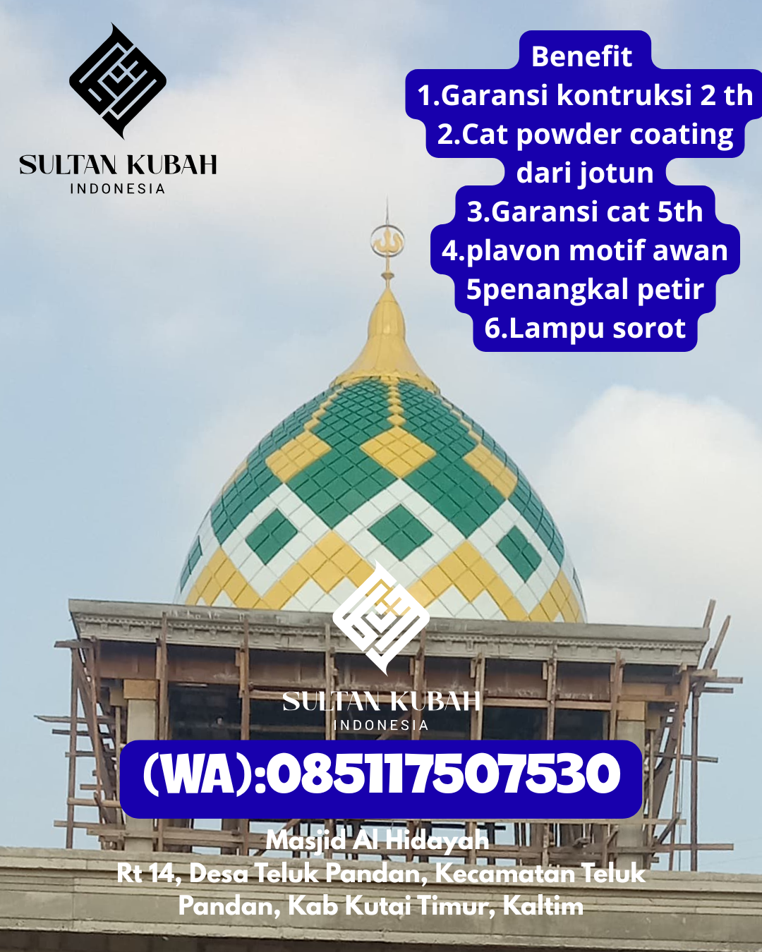 Kubah masjid galvalum kuat dan presisi, 085117507530. Kubah masjid galvalum kuat dan presisi, 085117507530.